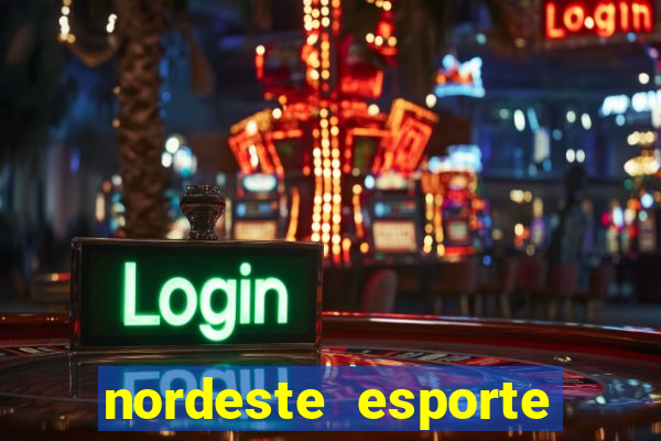 nordeste esporte net vip